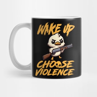 I Choose Violence Today, Goose Irony And Sarcasm Mug